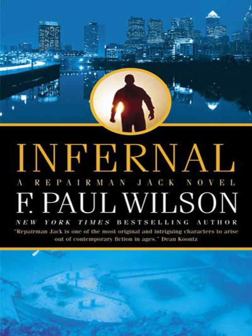 Title details for Infernal by F. Paul Wilson - Available